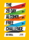 The 28 Day Alcohol-Free Challenge : Sleep Better, Lose Weight, Boost Energy, Beat Anxiety - eBook
