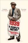 1939 : A People's History - Book