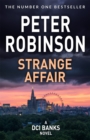 Strange Affair : The 15th novel in the number one bestselling Inspector Alan Banks crime series - Book