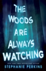 The Woods are Always Watching - Book