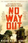 No Way Out : The Searing True Story of Men Under Siege - eBook