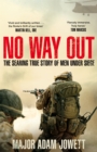 No Way Out : The Searing True Story of Men Under Siege - Book