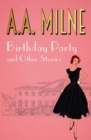 Birthday Party : and other stories - Book
