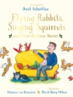 Flying Rabbits, Singing Squirrels and Other Bedtime Stories - eBook