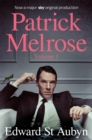 Patrick Melrose Volume 1 : Never Mind, Bad News and Some Hope - Book