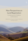 New Perspectives on Land Registration : Contemporary Problems and Solutions - eBook