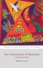 The Constitution of Myanmar : A Contextual Analysis - Book
