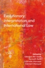 Evolutionary Interpretation and International Law - Book