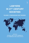 Lawyers in 21st-Century Societies : Vol. 2: Comparisons and Theories - eBook
