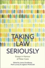 Taking Law Seriously : Essays in Honour of Peter Cane - Book