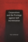 Corporations and the Privilege against Self-Incrimination - Book