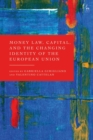 Money Law, Capital, and the Changing Identity of the European Union - Book
