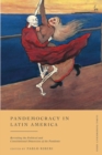 Pandemocracy in Latin America : Revisiting the Political and Constitutional Dimension of the Pandemic - Book