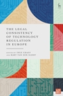 The Legal Consistency of Technology Regulation in Europe - Book
