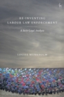 Re-Inventing Labour Law Enforcement : A Socio-Legal Analysis - Book