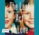 The Last Act of Love - Book