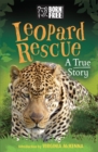 Born Free: Leopard Rescue : A True Story - Book