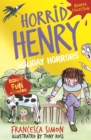 Horrid Henry: Holiday Horrors - Book
