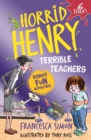 Horrid Henry: Terrible Teachers : 6 Stories - Book