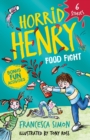 Horrid Henry: Food Fight : 6 Stories - eBook