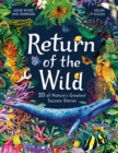 Return of the Wild : 20 of Nature's Greatest Success Stories - Book