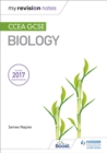 My Revision Notes: CCEA GCSE Biology - Book