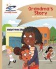 Reading Planet - Grandma's Story - Gold: Comet Street Kids - Book
