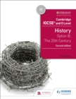 Cambridge IGCSE and O Level History 2nd Edition : Option B: The 20th century - eBook
