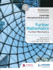 Cambridge International AS & A Level Further Mathematics Further Mechanics - Book