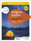 Eduqas GCSE (9-1) Religious Studies Route B: Catholic Christianity and Judaism - eBook