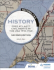 National 4 & 5 History: Free at Last? Civil Rights in the USA 1918-1968, Second Edition - Book