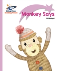 Reading Planet - Monkey Says - Lilac Plus: Lift-off First Words - eBook