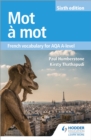 Mot   Mot Sixth Edition: French Vocabulary for AQA A-level - eBook