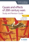 Access to History for the IB Diploma: Causes and effects of 20th century wars Study and Revision Guide : Paper 2 - Book