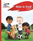 Reading Planet - Max in Goal - Red B: Rocket Phonics - Book