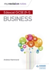 My Revision Notes: Pearson Edexcel GCSE (9-1) Business - Book
