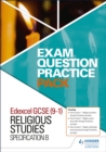 Edexcel GCSE (9-1) Religious Studies B: Exam Question Practice Pack - Book