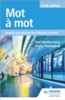 Mot a Mot Sixth Edition: French Vocabulary for Edexcel A-level - Book