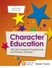 Character Education: The Star Awards Programme for Primary Schools - Book
