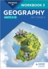 Progress in Geography: Key Stage 3 Workbook 3 (Units 11–15) - Book