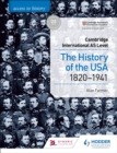 Access to History for Cambridge International AS Level: The History of the USA 1820-1941 - Book