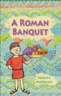 Reading Planet KS2 - A Roman Banquet - Level 3: Venus/Brown band - Book