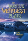 Reading Planet KS2 - The World's Weirdest Places - Level 8: Supernova (Red+ band) - eBook