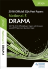 National 5 Drama 2018-19 SQA Specimen and Past Papers with Answers - Book