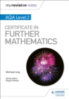 My Revision Notes: AQA Level 2 Certificate in Further Mathematics - eBook