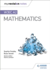 My Revision Notes: WJEC A2 Mathematics - Book