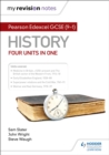 My Revision Notes: Pearson Edexcel GCSE (9-1) History: Four units in one - Book