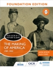 OCR GCSE (9 1) History B (SHP) Foundation Edition: The Making of America 1789 1900 - eBook