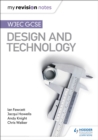 My Revision Notes: WJEC GCSE Design and Technology - Book