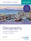 WJEC/Eduqas AS/A-level Geography Student Guide 2: Coastal landscapes and Tectonic hazards - eBook